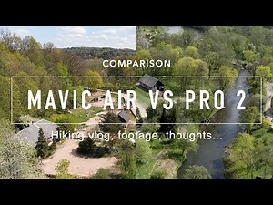 DJI Mavic Air beats Pro 2 Hasselblad? | Footage Comparison and Hike