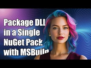 How to Package Multiple DLLs in a Single NuGet Package with MSBuild