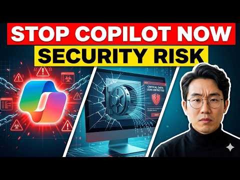 Stop Using Microsoft Copilot (The Security Risks Are Real)