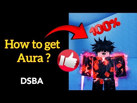 How to get aura? DSBA demon slayer burning ashes