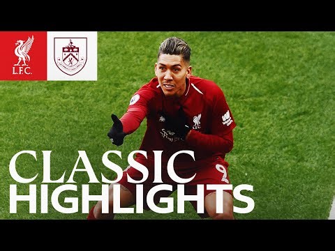 Retro Highlights: Firmino Double! Liverpool 4-2 Burnley | 2019