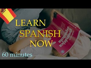 Learn Spanish in 60 Minutes | Master Spanish with Say it in Spanish