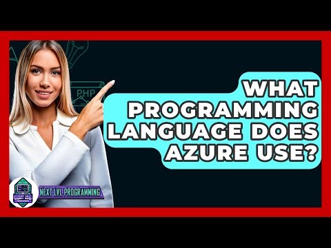 What Programming Language Does Azure Use? - Next LVL Programming