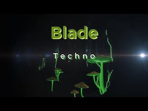Blade – Heavy Techno Track - That Cuts Deep