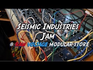 Seismic Industries Eurorack Modular Jam @Raw Voltage Modular Store