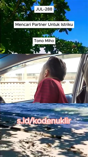 JUL-288 Mencari Partner Untuk Istriku | Tono Miho | subindo,censored #drama #dramaindo #dramajapan #kodenuklir | Kode Nuklir