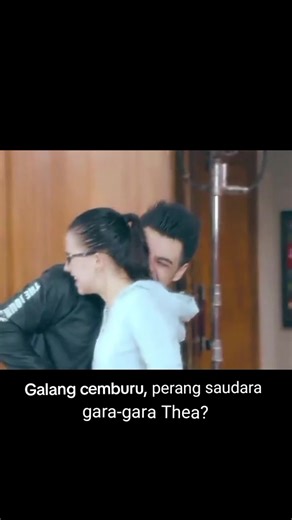 Galang cemburu, perang saudara gara-gara Thea? #ggs #ganteng ganteng serigala #galang #galang vs excel