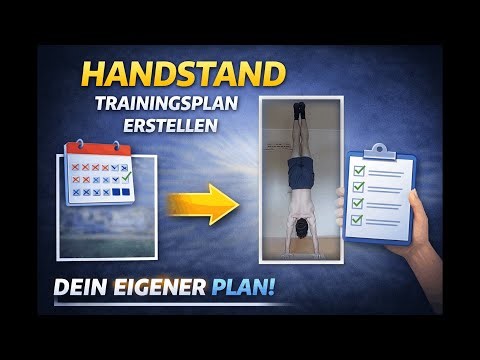 Deinen eigenen Handstand-Trainingsplan erstellen – Step by Step für Anfänger!