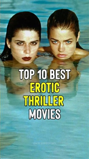 Top 10 Best Erotic Thriller Movies
