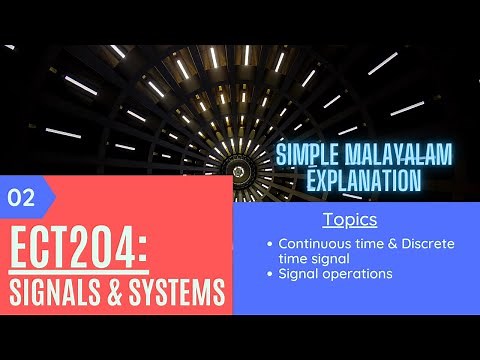 Signals & System Lect 2 | continuous & discrete time signals | Signal operations