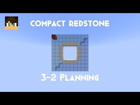 Compact Redstone: 3-2 Planning