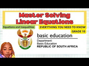 Grade 10: Solving linear equations |Equations and inequalities| Everything you need to know