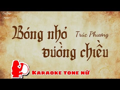 Bóng nhỏ đường chiều | Tone nữ Karaoke | Cui bap music