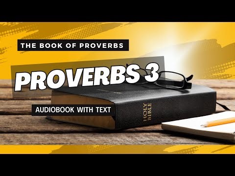 Proverbs 3 (Bible Audiobook with Text)