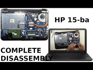 HP 15-B 15-BA 15 ba009dx Take Apart Complete Disassembly Teardown