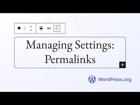 Managing Settings: Permalinks