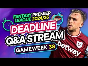 FPL GW38 LIVE DEADLINE STREAM 🚨 Early Team News? All 20 Teams! 💥 | Fantasy Premier League 2024/25