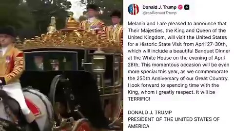 🚨 BREAKING: President Trump announces the King and Queen of the UK will visit the US in a HISTORIC state visit from April 27-30"Which will include a beautiful Banquet Dinner at the White House on the evening of April 28th. This momentous occasion will be even more special this year, as we commemorate the 250th Anniversary of our Great Country. I look forward to spending time with the King, whom I greatly respect. It will be TERRIFIC!"This comes after Trump's state visit to the UK last yearEPIC!