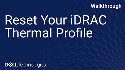 Reset Your iDRAC Thermal Profile