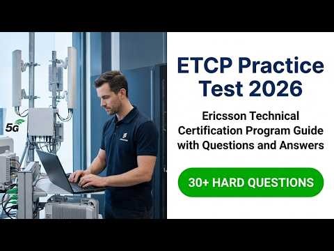Pass ETCP 2026: Ericsson Technical Certification Program Real Practice Test and Answers