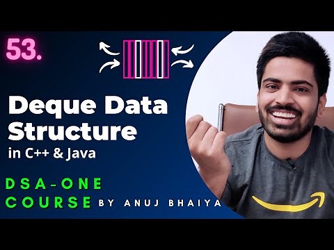 Deque in Data Structure | Double ended queue Data Structure | Stack & Queue using Deque | DSAOne #53