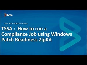 BMC Truesight Server Automation (TSSA): How to Run Compliance Job using Windows Patch Readiness