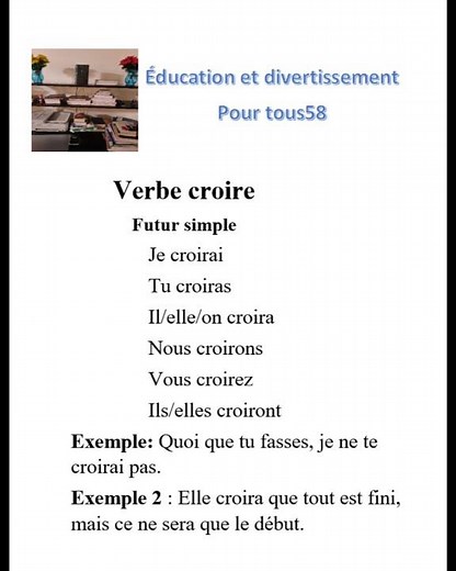 Verb croire in the simple future tense with examples #Verb of the 3rd group.