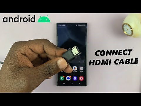 How To Connect HDMI Cable To Android Phone