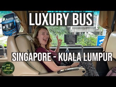 Luxury VIP Bus from Singapore to Kuala Lumpur | Watch our HONEST review!