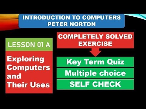 Lesson 01 A Solved Exercise of INTRODUCTION TO COMPUTERS by PETER NORTON