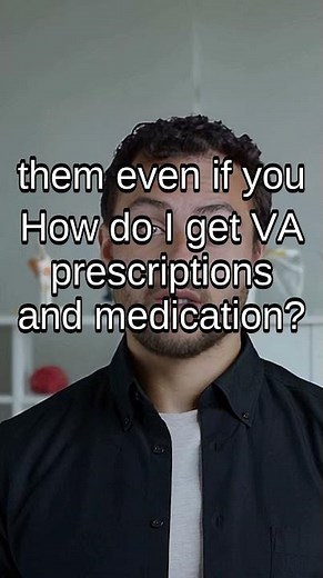 How to Get VA Prescriptions and Medications in 60 Seconds