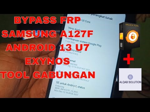 Bypass FRP Samsung A127F U7, Android 13, Exynos, Patch Keamanan 1 November 2022