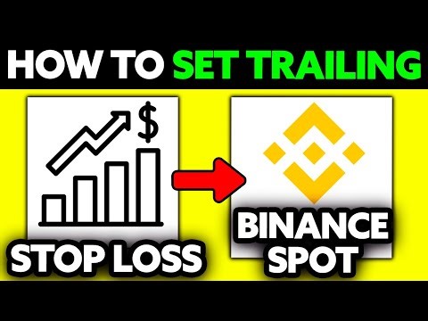 How To Set Trailing Stop Loss in Binance Spot (2025) - Step by Step