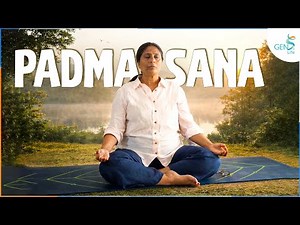 Padmasana : Steps and Benefits | Lotus Pose | Yoga Posture Practice With Dr. Anjul Jain