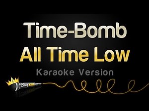 All Time Low - Time-Bomb (Karaoke Version)