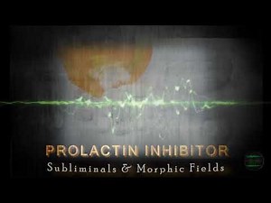 PROLACTIN INHIBITOR | Subliminals & Morphic Fields (Libido, Well-being, D₂ Receptor Agonist Effect)