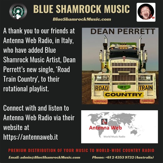 Blue Shamrock Music on Instagram: "A thank you to our friends at Antenna Web Radio, in Italy, who have added Blue Shamrock Music Artist, Dean Perrett's new single, ‘Road Train Country', to their rotational playlist. Connect with and listen to Antenna Web Radio via their website at https://antennaweb.it Free Radio Downloads of 'Road Train Country' are available from Blue Shamrock Music at https://blueshamrockmusic.com Website: https://www.deanperrett.com/ Facebook: https://www.facebook.com/DEANPE