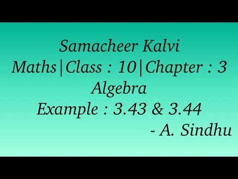 10th Maths Samacheer | Chapter 3 | Algebra | Example 3.43 & 3.44