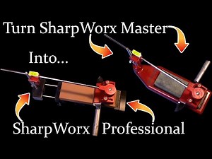 Turn SharpWorx Master Sharpening System into a SharpWorx Professional System with A Few Parts