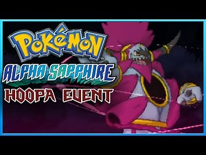 Pokemon Alpha Sapphire Hoopa Unbound Event ORAS Gameplay Walkthrough Playthrough