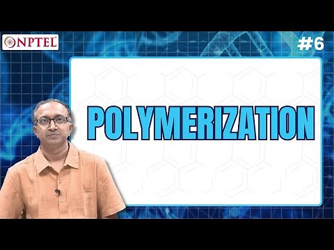 #6 Polymerization | Polymers Concepts, Properties, Uses & Sustainability