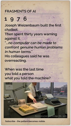 1976 | Joseph Weizenbaum Built the First Chatbot. Then Spent Thirty Years Warning Against It.