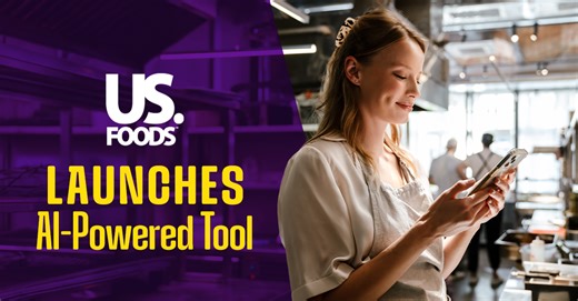 US Foods® Launches Menu IQ®: AI-Powered Tool Giving Restaurant Operators Real-Time Visibility Into Menu Profitability; James Jones Comments