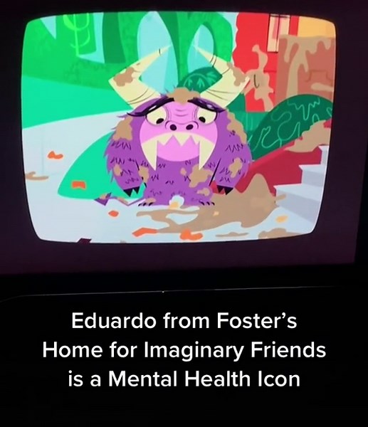 Eduardo from Foster's Home for Imaginary Friends: A Mental Health Icon