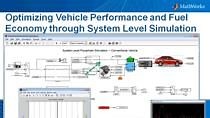 Optimizing Vehicle Performance and Fuel Economy through System Level Simulation