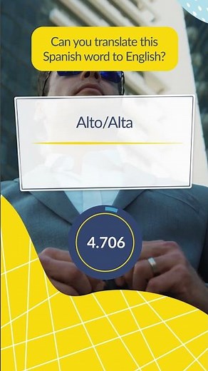 Spanish Quiz: 'Alto' or 'Alta' in English means... #Short