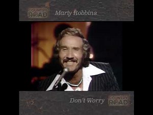 MARTY ROBBINS - Don't Worry 1961