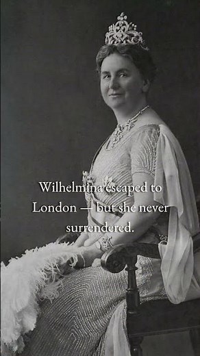 Queen Wilhelmina: The Exiled Monarch Who Defied Hitler and Led a Nation