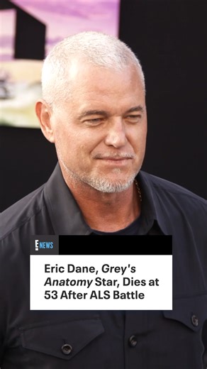 Eric Dane has passed away. https://enews.visitlink.me/2Z2dE9 | E! News