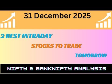 best Intraday stocks for 31 December 2025 | Stocks to buy tomorrow